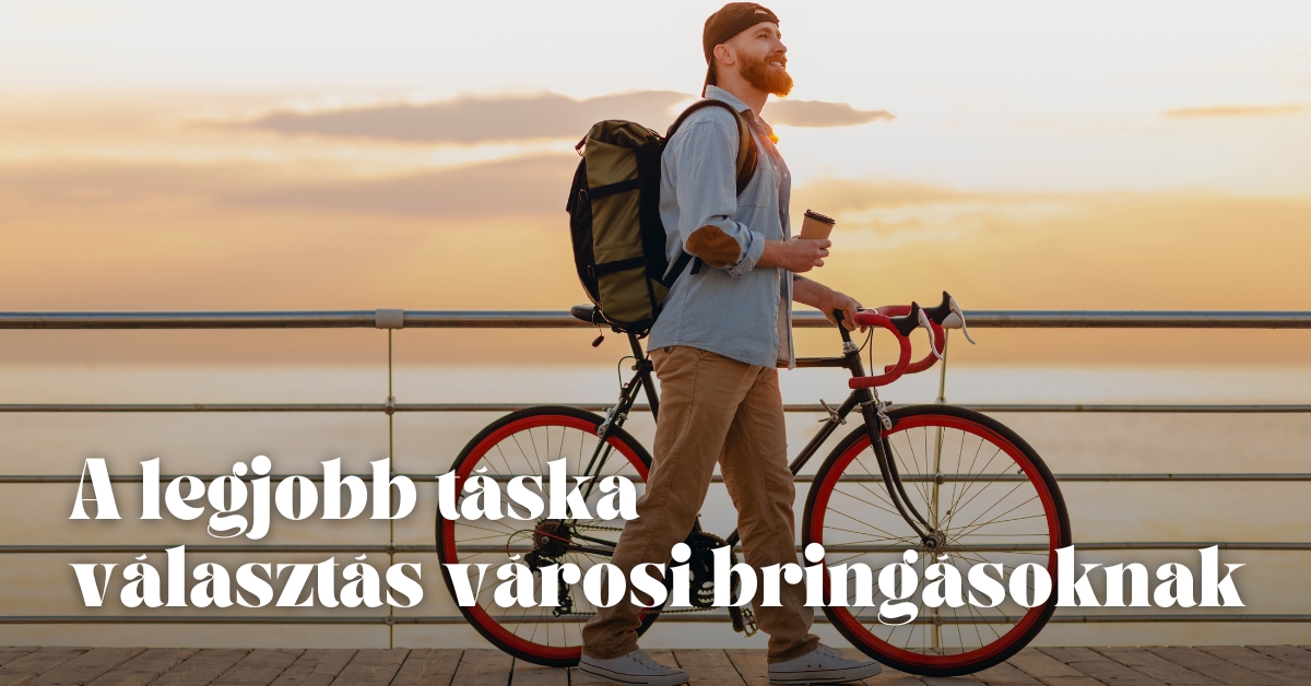 A legjobb táska választás városi bringásoknak