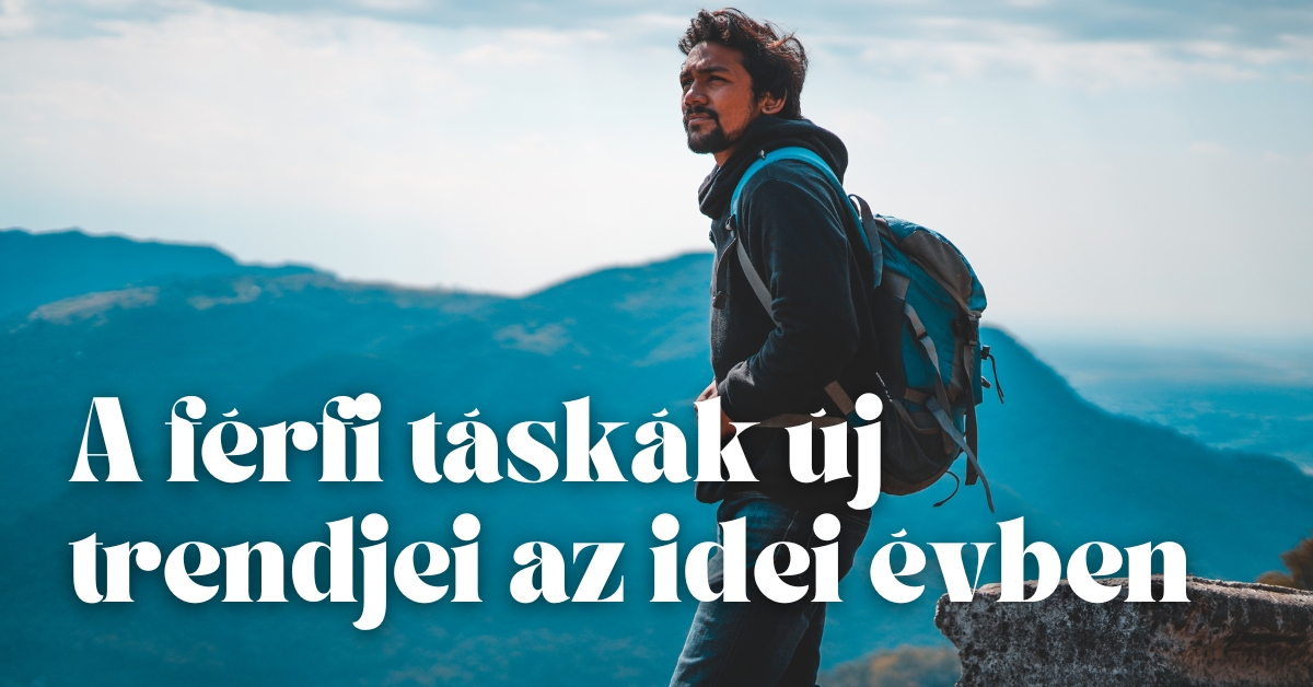 A férfi táskák új trendjei az idei évben
